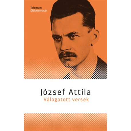 József Attila: Válogatott versek