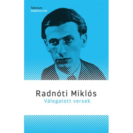 Radnóti Miklós: Válogatott versek