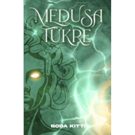 Boda Kitti: Medusa tükre