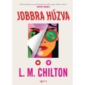 L. M. Chilton: Jobbra húzva