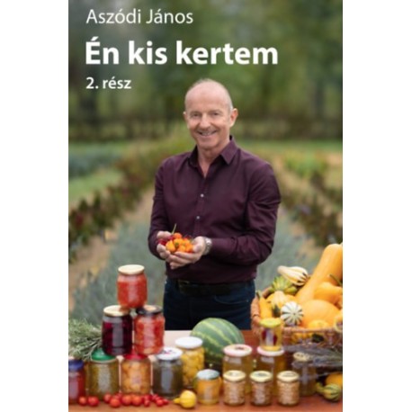 Aszódi János: Én kis kertem 2.