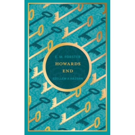 Edward Morgan Forster: Howards End - Szellem a házban