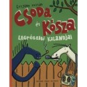 Czigány Zoltán: Csoda és Kósza legrégebbi kalandjai