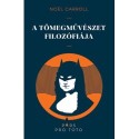 Noel Carroll: A tömegművészet filozófiája