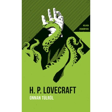 H.P. Lovecraft: Onnan túlról - Helikon Zsebkönyvek 74.