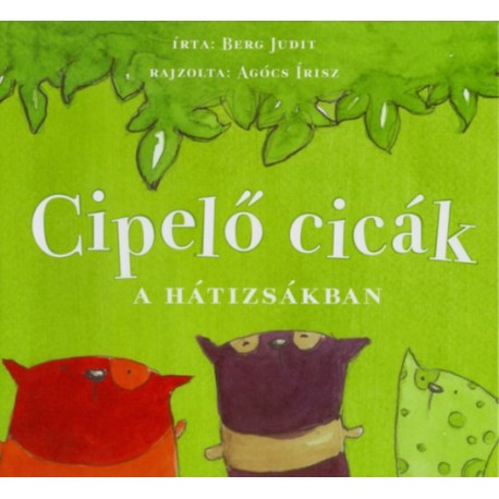 Berg Judit: Cipelő cicák a hátizsákban