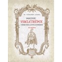 Szendrei János: Magyar viseletképek czímeres leveleinkben