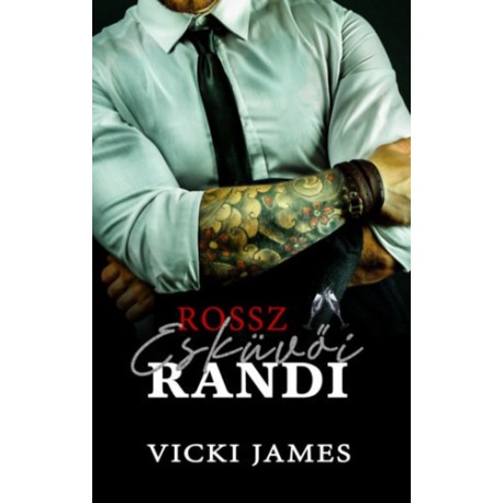 Vicki James: Rossz esküvői randi