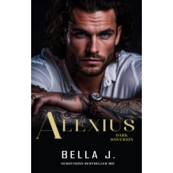 Bella J.: Alexius - Dark Sovereign I.
