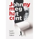 Győri Szabó Gábor: Johnny meg hat cent