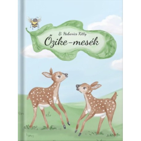 B. Habarics Kitty: Őzike-mesék