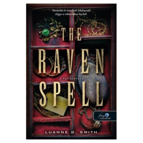Luanne G. Smith: The Raven Spell - A hollóvarázs - Bűbájármány 1.