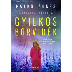 Patkó Ágnes: Gyilkos borvidék