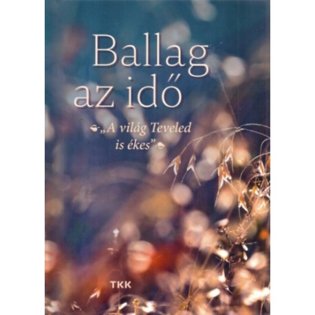 Ballag az idő