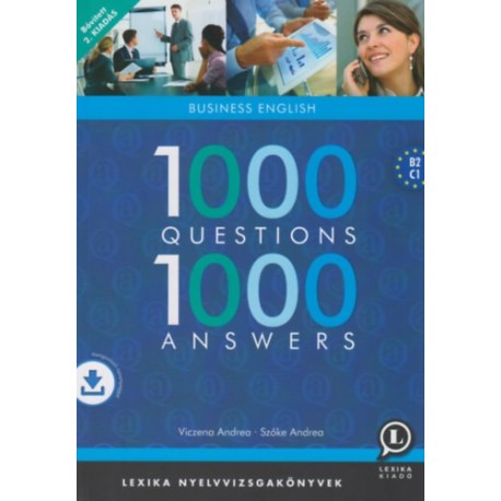 Szőke Andrea: 1000 Questions 1000 Answers - Business English - Hangosított tananyaggal - B2-C1