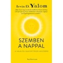 Irvin D. Yalom: Szemben a nappal - A haláltól való rettegés legyőzése