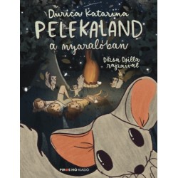 Durica Katarina: Pelekaland a nyaralóban