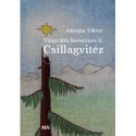 Világváltó nevenincs II. - Csillagvitéz