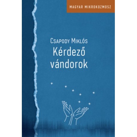 Csapodi Miklós: Kérdező vándorok