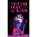 Mátyás Zoltán: Allergiás reakció az életre