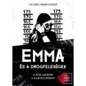 Anabel Hernández: Emma és a drogfeleségek - A nők szerepe a kartellekben
