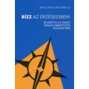 Sintobinsj Nikolaas: Bízz az érzéseidben! - Bevezetés az Ignáci megkülömböztetés művészetébe