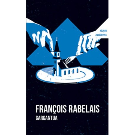 Francois Rabelais: Gargantua - Helikon Zsebkönyvek 138.