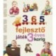 Yolanda Chaves, Jaime Paino: 365 fejlesztő játék 3 éves korig - Neveljünk egészséges gyereket