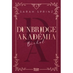 Sarah Sprinz: Dunbridge Akadémia - Bárhol