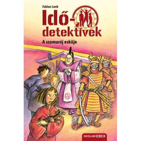 Fabian Lenk: A szamuráj esküje - puhatáblás - Idődetektívek 14.