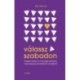 Rév Szilvia: Válassz szabadon - Hogyan lépj ki a transzgenerációs, traumaalapú és kollektív mintákból
