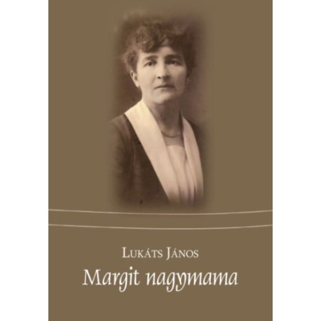 Lukáts János: Margit nagymama