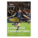 Florent Torchut: Lionel Messi - A futballvilág csapatkapitánya