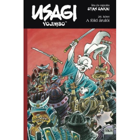 Stan Sakai: Usagi Yojimbo 26. - A föld árulói