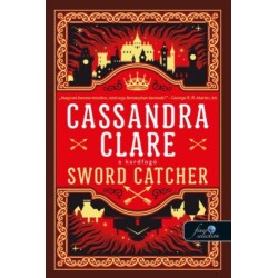 Cassandra Clare: Sword Catcher - Kardfogó - Kardfogó 1.