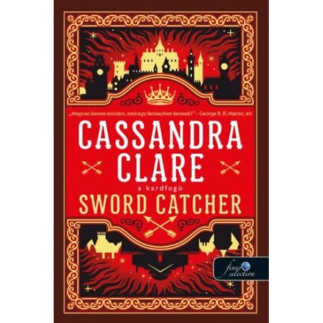 Cassandra Clare: Sword Catcher - Kardfogó - Kardfogó 1.