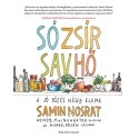 Samin Nosrat: Só, zsír, sav, hő - A jó főzés négy eleme
