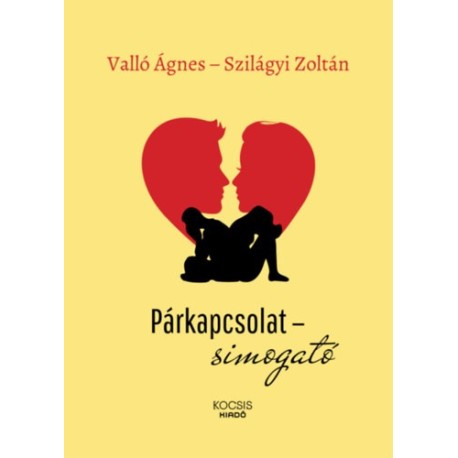 Valló Ágnes, Szilágyi Zoltán: Párkapcsolat-simogató
