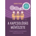 Henrik Fexeus: A kapcsolódás művészete