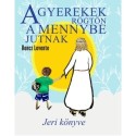 Koncz Levente: A gyerekek rögtön a mennybe jutnak - Jeri könyve