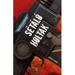 Steve Lyons: Sétáló holtak - Történet a Birodalmi Gárdából