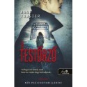 Anne Frasier: A testőrző - A testolvasó 3.