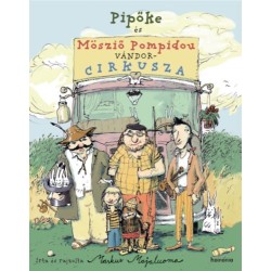Markus Majaluoma: Pipőke és Mösziő Pompidou vándorcirkusza