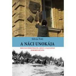 Silvia Foti: A náci unokája