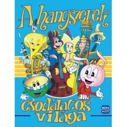 Stéphane Gris, Cathia De Léone, Christian Caumon, Pierre Ferrari: A hangszerek csodálatos világa