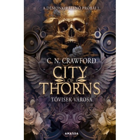 C. N. Crawford: City of Thorns - Tövisek városa