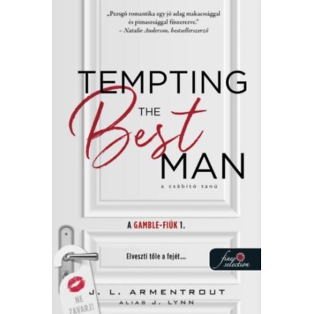 Jennifer L. Armentrout: Tempting the Best Man - A csábító tanú