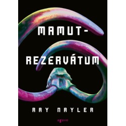 Ray Nayler: Mamutrezervátum