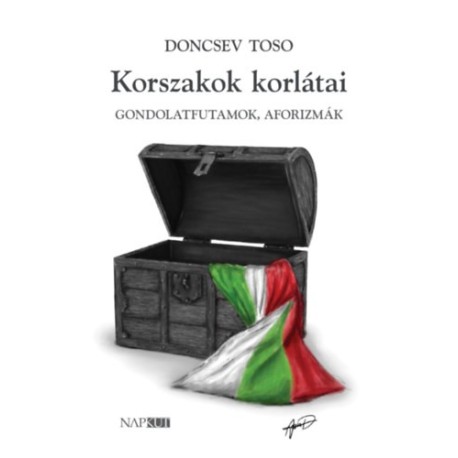 Doncsev Toso: Korszakok korlátai - Gondolatfutamok, aforizmák