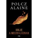 Polcz Alaine: Ideje a meghalásnak